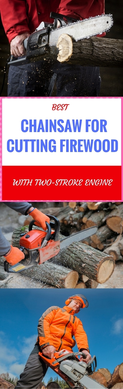 best chainsaw for cutting firewood pin it